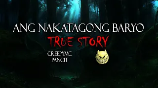 ANG NAKATAGONG BARYO - TRUE STORY