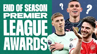 End Of Season Premier League Awards | Palmer, Foden or Rice POTY? | Do Spurs Fans Deserve Ange?