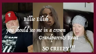 Billie Eilish ~ you should see me in a crown ~ SPIDERS?!! Grandparents from Tennessee (USA) reaction