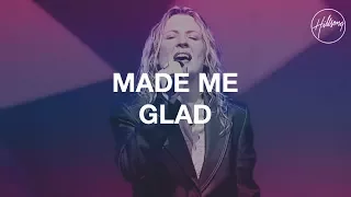 Made Me Glad - Hillsong Worship