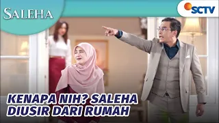 Mimpi Buruk! Saleha Diusir Ayah Kandungnya | Saleha - Episode 9