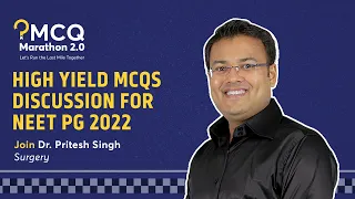 High Yield MCQs Discussion On Surgery for NEET PG 2022 | Dr. Pritesh Singh | MCQ MARATHON 2.0 |