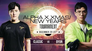 StarCraft 2 - CLASSIC vs BYUN! - Alpha X X-mas/New Year's Tournament