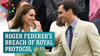 Federer's awkward encounter with Kate Middleton as he breaks royal protocol