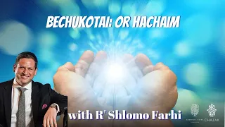 Bechukotai: Or Hachaim