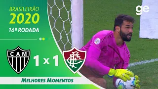 ATLÉTICO-MG 1 X 1 FLUMINENSE | MELHORES MOMENTOS | 16ª RODADA BRASILEIRÃO 2020 | ge.globo