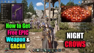 Night Crows How to Get Free EPIC Weapon & Gacha System