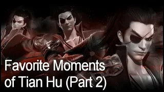 Qin's Moon S5 | Favorite Moments of Tian Hu (Part 2)