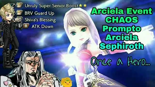 DFFOO Once a Hero... Arciela Event CHAOS Prompto Arciela Sephiroth