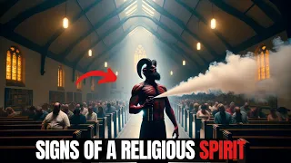 5 Signs Of A RELIGIOUS SPIRIT