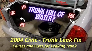 Honda Civic Trunk Leak Fixes - 2004 / 7th Gen Main Causes and a Fix for a Leaky Trunk