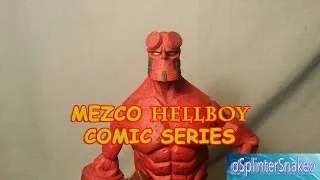 FIGURE REVIEW - MEZCO HELLBOY - COMIC SERIES