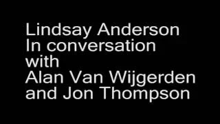 Audio interview with Lindsay Anderson.