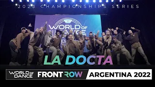 La Docta | Headliner | FrontRow | World of Dance Argentina 2022 | #WODARG22