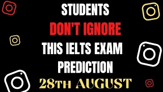 IELTS Exam Prediction of 28th August 2021 from Template | Don't ignore this IELTS Exam Prediction