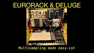 Multisampling Eurorack to Synthstrom Deluge (Telharmonic, Bitrazer, Mainstage 3)
