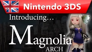 Bravely Second: End Layer - Introducing... Magnolia Arch (Nintendo 3DS)