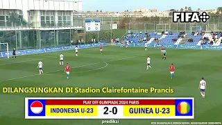 🔴 LIVE FIFA+ ● TIMNAS INDONESIA U-23 VS GUINEA U-23 ● PLAYOFF OLIMPIADE PARIS 2024 ● Prediksi Skor