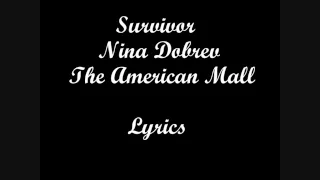 Survivor Ally/Nina Dobrev the American Mall with lyrics