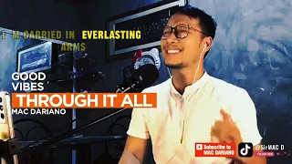 GOD LOVE'S US! Through It All cover by MAC DARIANO