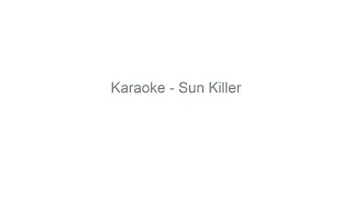 Karaoke - Sun Killer