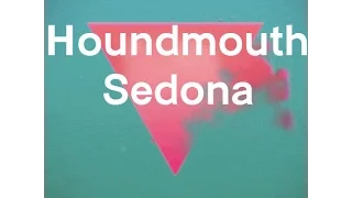 Houndmouth - Sedona (Lyrics)