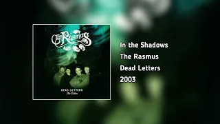 The Rasmus - In the Shadows (HQ Audio)