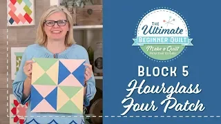 Learn How to Make a Quilt - Make Quilt Block 5 - Hourglass Four Patch | Fat Quarter Shop