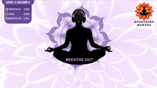 Guided Breathing mantra ( 5 - 5 - 5) Pranayama Breathing Exercise Level 2 vol 4