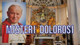 Santo Rosario con San Giovanni Paolo II - Dolorosi -