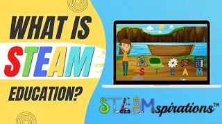 What is STEAM Education? A STEAMspired approach to STEAM!