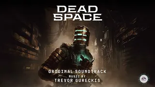 Dead Space | Official Game Soundtrack (2023) | Trevor Gureckis