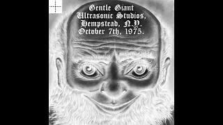 Gentle Giant - Hempstead, N.Y. October 7th, 1975 FULL CONCERT!!! (Audio)