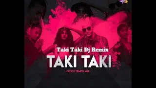 Taki Taki DJ ReMix Dj song of 2019