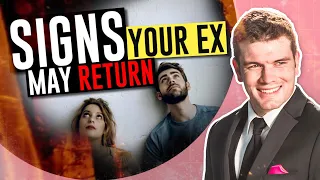 Signs Your Ex May Return