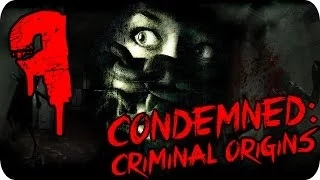 Прохождение Condemned: Criminal Origins — Эпизод 9: Кролик Роджер