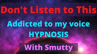 [F4A] Don't listen to this [Hypnosis] [pleasure] [addicted to my voice] [intimate] [snap-mms]
