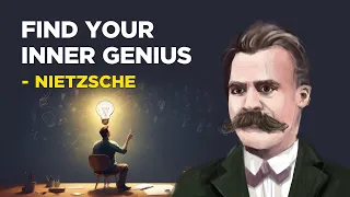 Friedrich Nietzsche - How To Find Your Inner Genius (Existentialism)