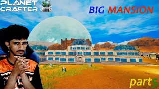 I BUILD A HUGE MANSION IN PLANET CRAFTER [part5]