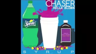 CHASER - hella blown