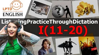 Listening Practice Through Dictation 1 11-20