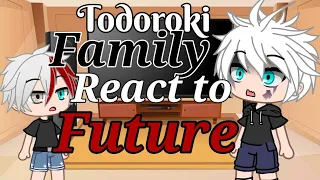 Todoroki family react to future || ⚠️manga spoilers ⚠️|| ft. Todoroki family