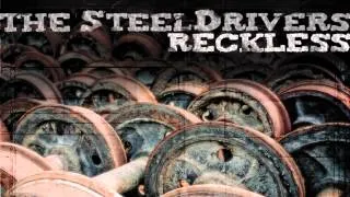 The Steeldrivers - The Reckless Side Of Me (Official Audio)