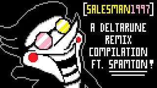 [salesman1997] - A DELTARUNE Remix Compilation (ft. Spamton & "BIG SHOT")