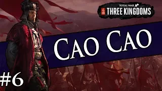 Total War: THREE KINGDOMS Cao Cao Campaign #6