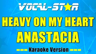 Anastacia - Heavy On My Heart (Karaoke Version)