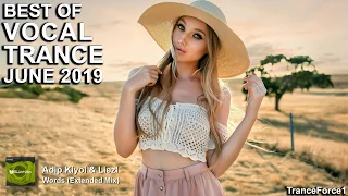 BEST OF VOCAL TRANCE MIX (June 2019)