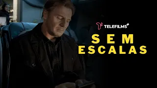 Trailer – Sem Escalas | TeleFilms Plus