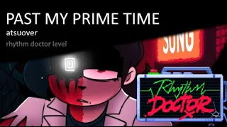 Rhythm Doctor Custom Level // atsuover - PAST MY PRIME TIME