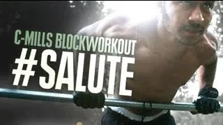 SALUTE SERIES EP.03 | C-MILLS | BLOCKWORKOUT | STREETWORKOUT MOTIVATION